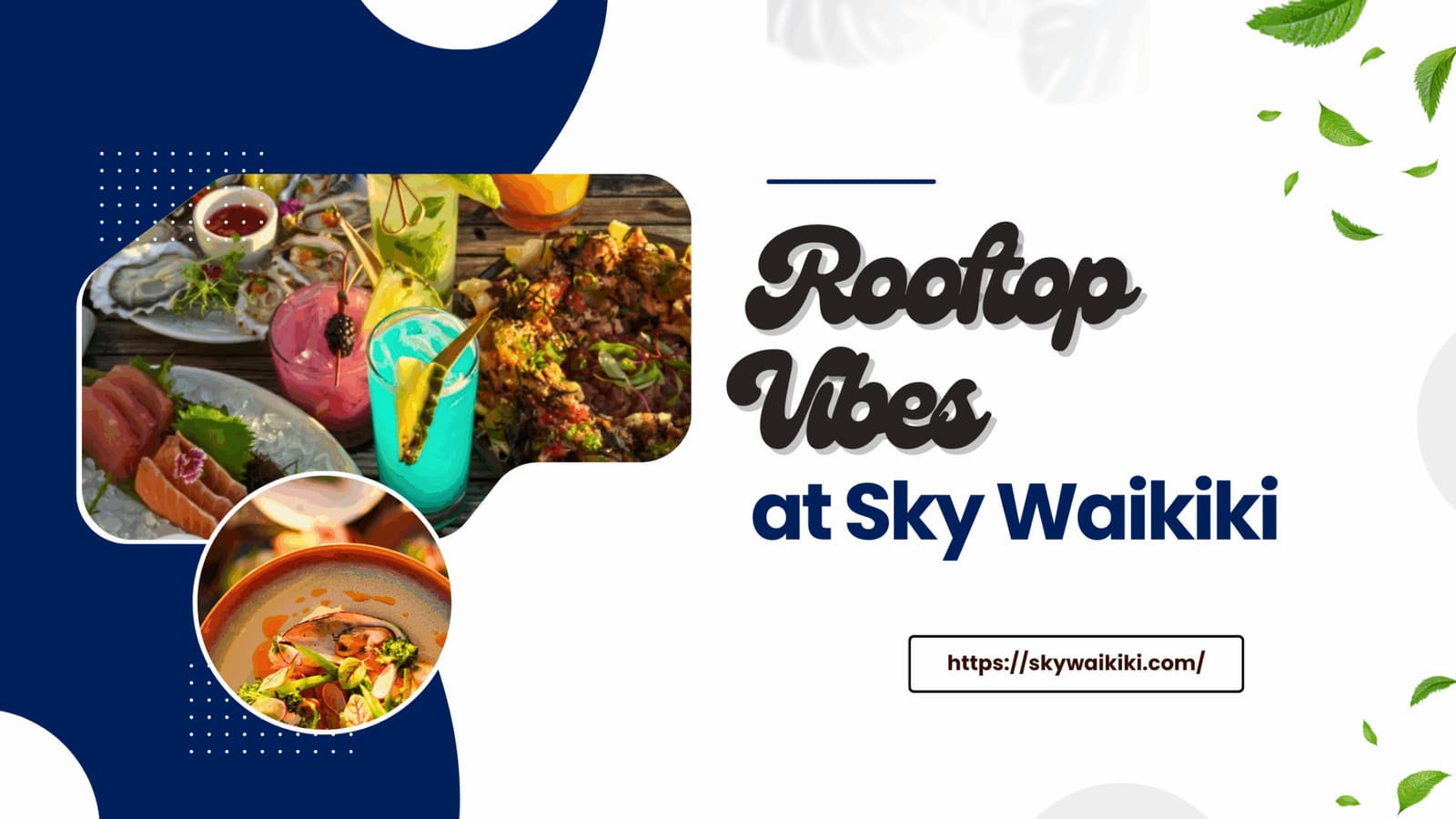 Enjoy a Memorable Happy Hour at Sky Waikiki: A Rooftop Experience Like No Other