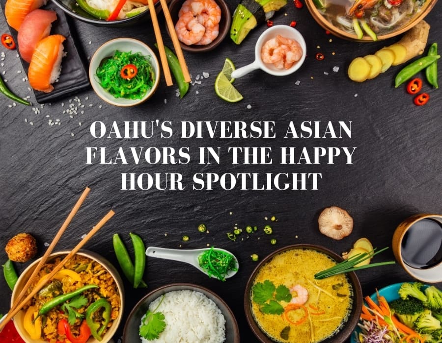 Explore Oahu's Best Asian Restaurants during Happy Hour