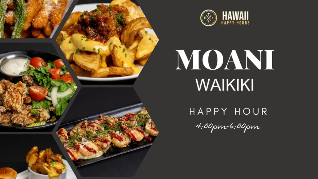 Moani Waikiki's Happy Hour Food Menu